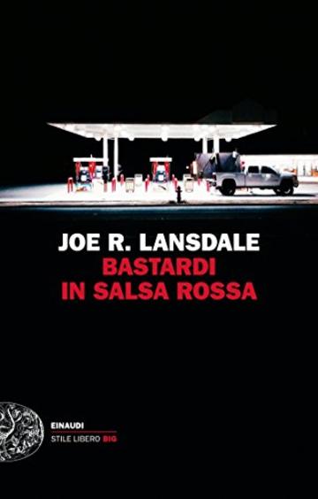 Bastardi in salsa rossa (Ciclo Hap & Leonard Vol. 10)